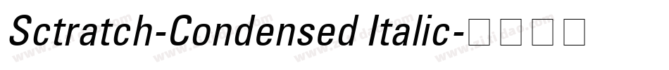 Sctratch-Condensed Italic字体转换